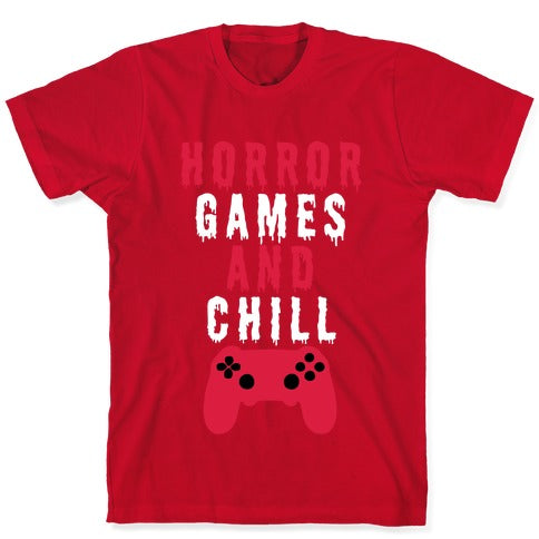 Horror Games And Chill T-Shirt